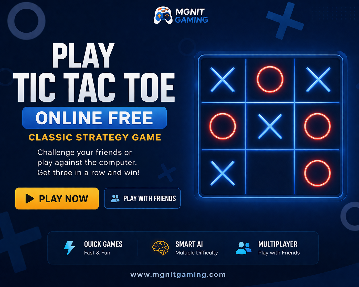 Play Tic Tac Toe Online Free | Classic Strategy Game on MGNIT Gaming